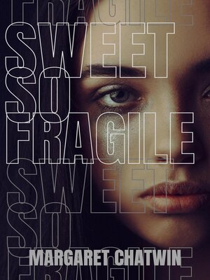 cover image of Sweet so Fragile
